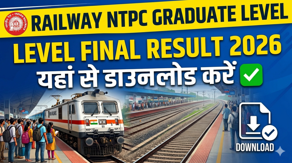 Railway NTPC Graduate Level Final Result 2026